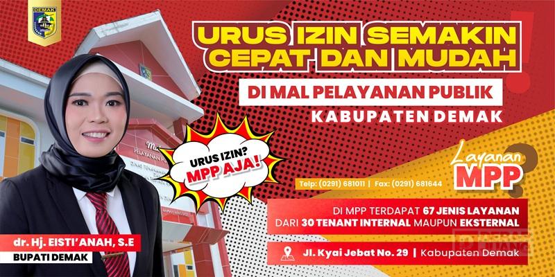 Bupati Demak: Melalui MPP Urus Izin Semakin Cepat dan&nbsp;Mudah!